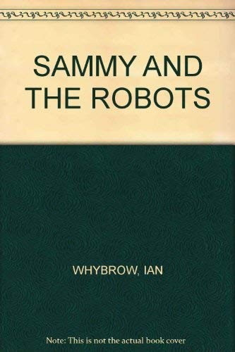 Sammy and the robots